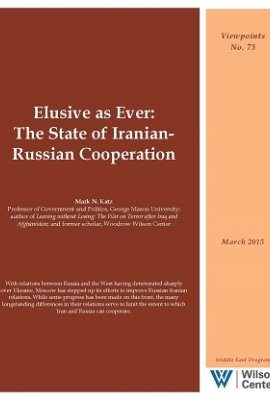 Elusive as Ever: The State of Iranian-Russian Cooperation