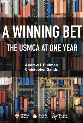 A Winning Bet: The USMCA at One Year 