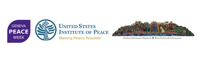 Geneva Peace Week; United States Institute of Peace; Andean Information Network