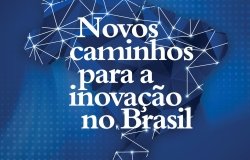 Book Release: Novos Caminhos Para a Inovação (New Paths for Innovation in Brazil)